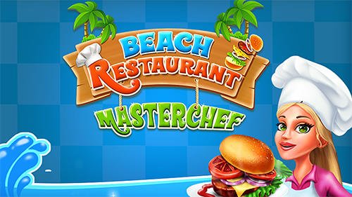 game pic for Beach restaurant master chef
